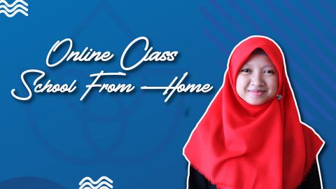 Online Class SMA Presiden #Part2 – School From Home
