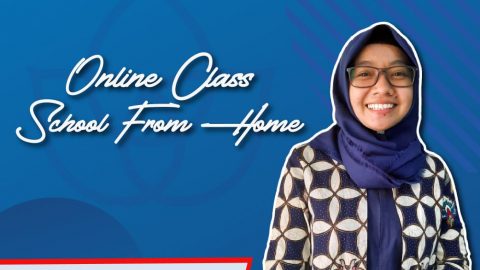 Online Class SMA Presiden #Part1 – School From Home