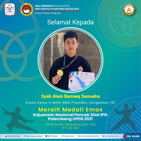 Siswa SMA Presiden Sabet Mendali Emas dalam Kejuaraan Nasional Pencak Silat IPSI Palembang OPEN 2021