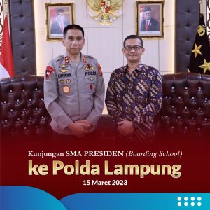 Kunjungan Kepala SMA Presiden (Boarding School) ke POLDA Lampung