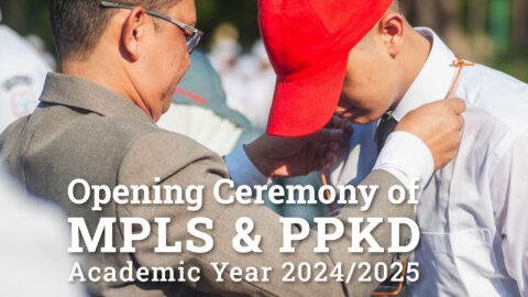 Opening Ceremony of MPLS & PPKD Academic Year 2024/2025